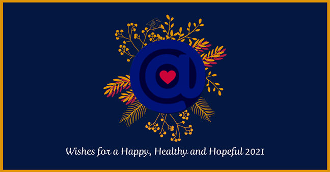 Warm Wishes for a Happy, Healthy and Hopeful 2021!