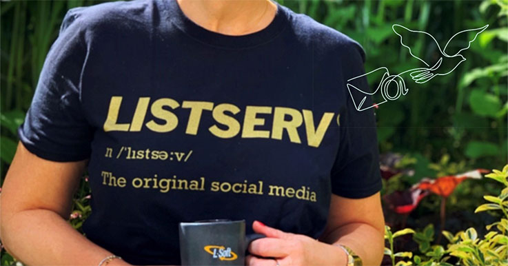 LISTSERV: A Stable Platform for Connection, Communication and Collaboration